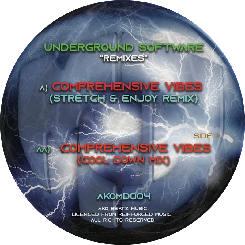 AKOMD 004: UNDERGROUND SOFTWARE - COMPREHENSIVE VIBES (REMIX) / COMPREHENSIVE VIBES (COOL DOWN MIX) - (AKOMD004) DIGITAL