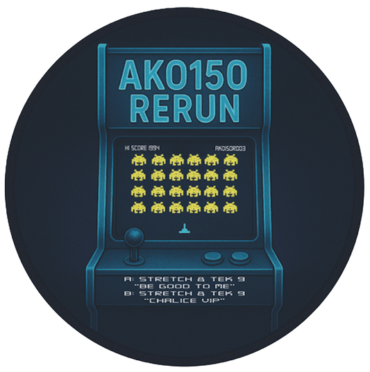 AKO150R 003 – STRETCH & TEK 9 – BE GOOD TO ME / CHALICE VIP