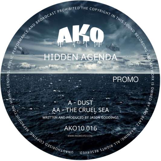 AKO10 SERIES PRESENTS: HIDDEN AGENDA - DUST / THE CRUEL SEA (AKO10016) DIGITAL