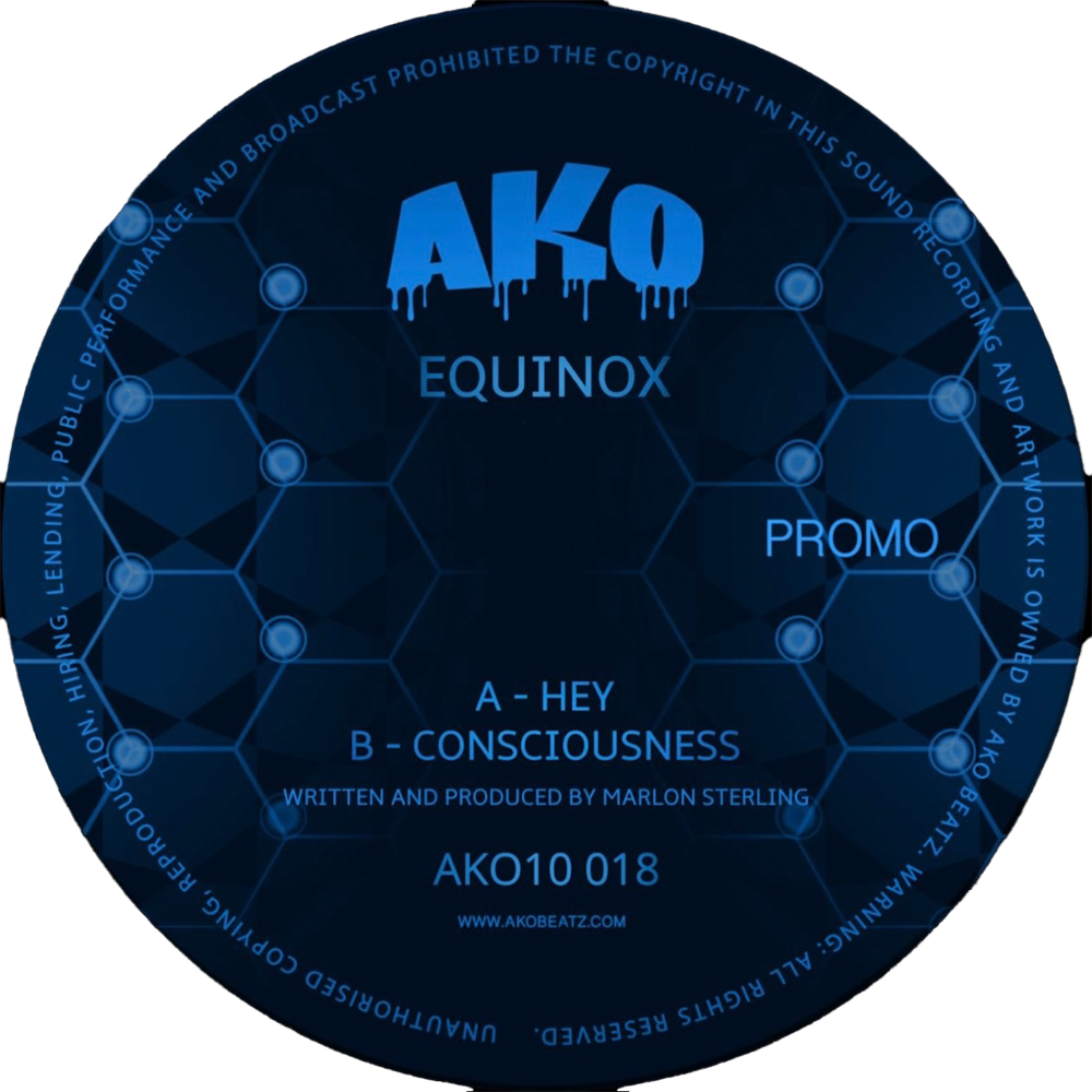 AKO10 SERIES PRESENTS: EQUINOX - HEY!/CONSCIOUSNESS (AKO10018) DIGITAL
