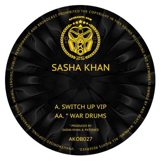 AKO BEATZ PRESENT: SASHA KHAN - SWITCH UP VIP / WAR DRUMS (AKOB027) DIGITAL