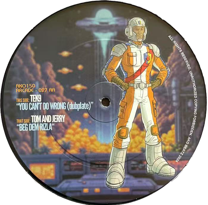 150 ARCADE 027 - TEK 9 / TOM & JERRY - YOU CAN'T DO WRONG / BEG DEM RIZLA - BLACK VINYL