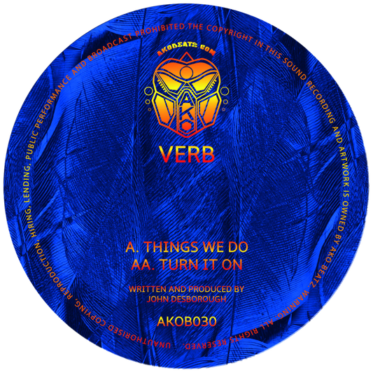 AKO BEATZ PRESENT: VERB - THINGS WE DO/TURN IT ON (AKOB030) DIGITAL
