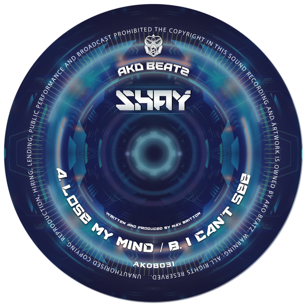 AKO BEATZ PRESENT: SHAY - LOSE MY MIND / I CAN'T SEE (AKOB031) DIGITAL