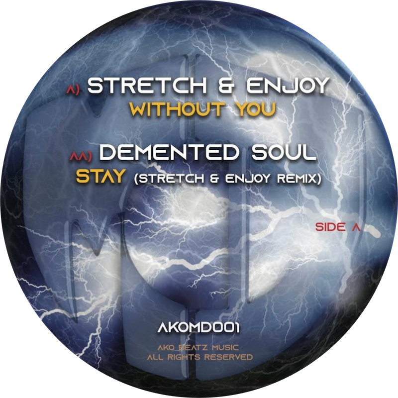 AKOMD 001: STRETCH & ENJOY - WITHOUT YOU / STAY (REMIX) - (AKOMD001) DIGITAL