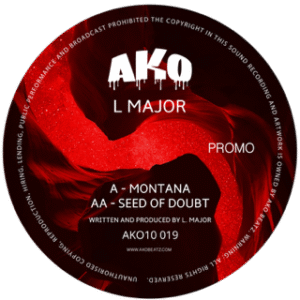 AKO10 SERIES PRESENTS: L MAJOR - MONTANA / SEED OF DOUBT (AKO10019)